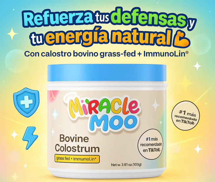 🥛 MIRACLE MOO ™   – Suplemento Natural de Calostro Bovino + Envío Gratis